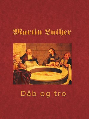 cover image of Martin Luther--Den hellige dåb